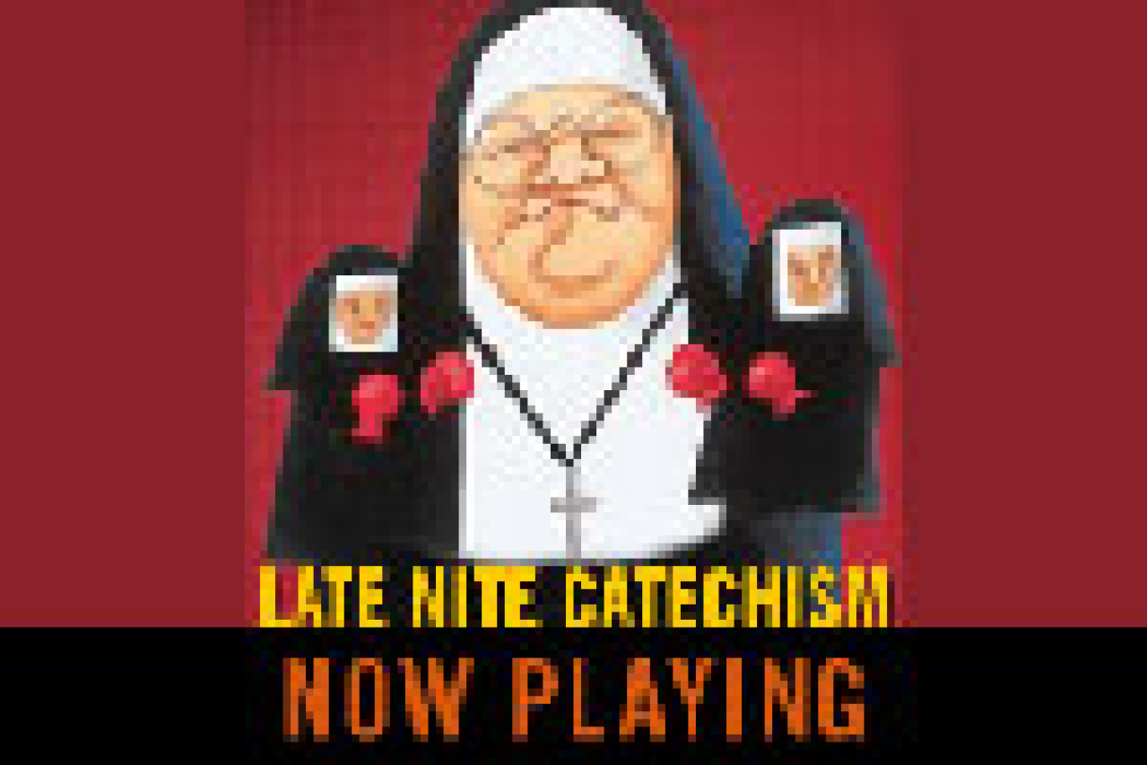 Get the Best Late Nite Catechism Tickets at Book Now