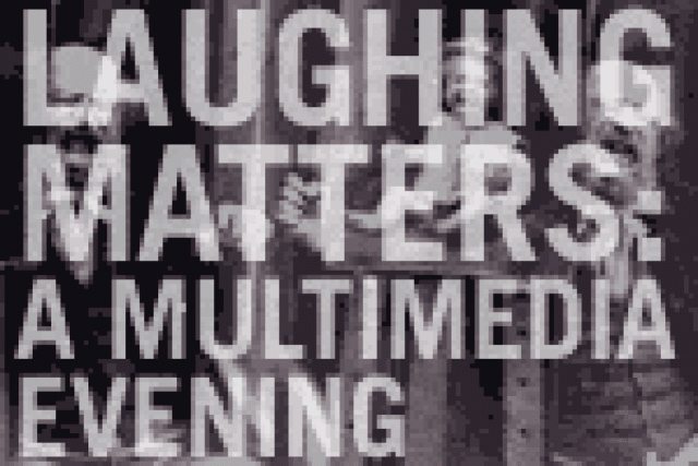 laughing matters a multimedia evening logo 29531
