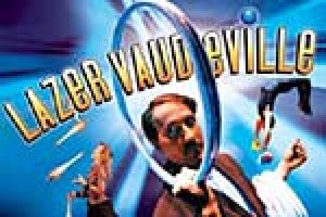 Lazer Vaudeville
