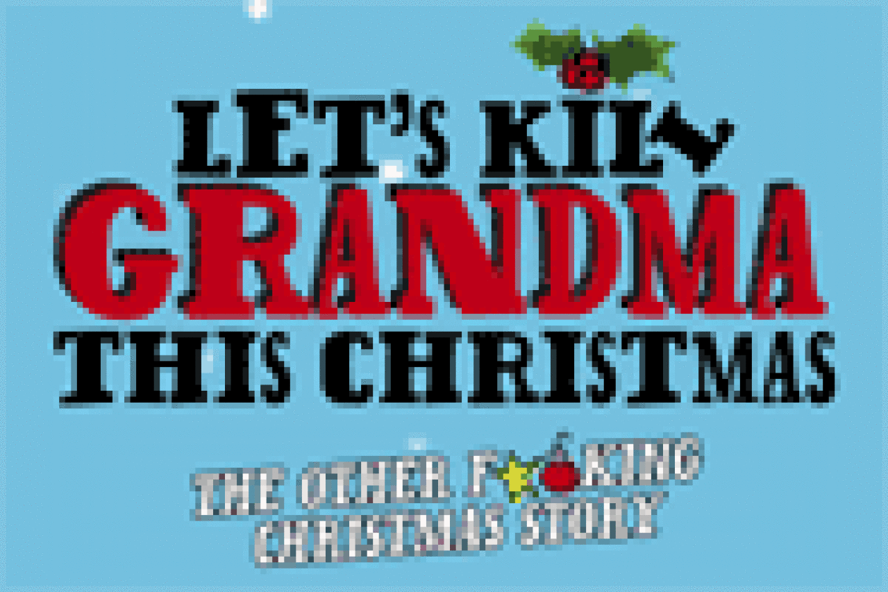 lets kill grandma this christmas the other fcking christmas story logo 6186