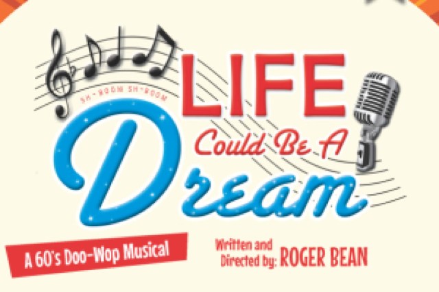 life could be a dream logo 41572