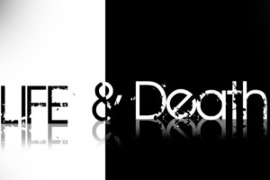 Life & Death