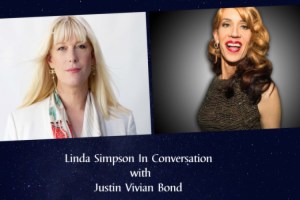 Linda Simpson in Conversation With Justin Vivian Bond