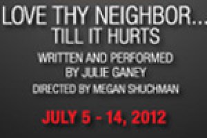 Love Thy Neighbor…Till it Hurts