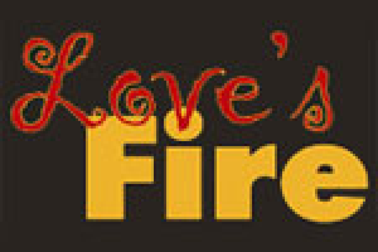 loves fire logo Broadway shows and tickets