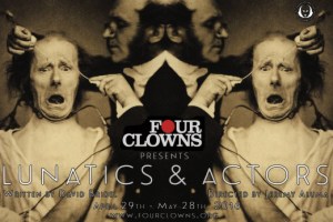 Lunatics & Actors