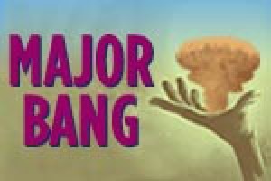 Major Bang