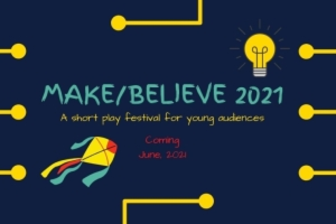 makebelieve 2021 a short play festival for young audiences logo 93339