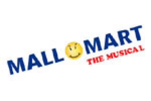 Mall Mart:  The Musical