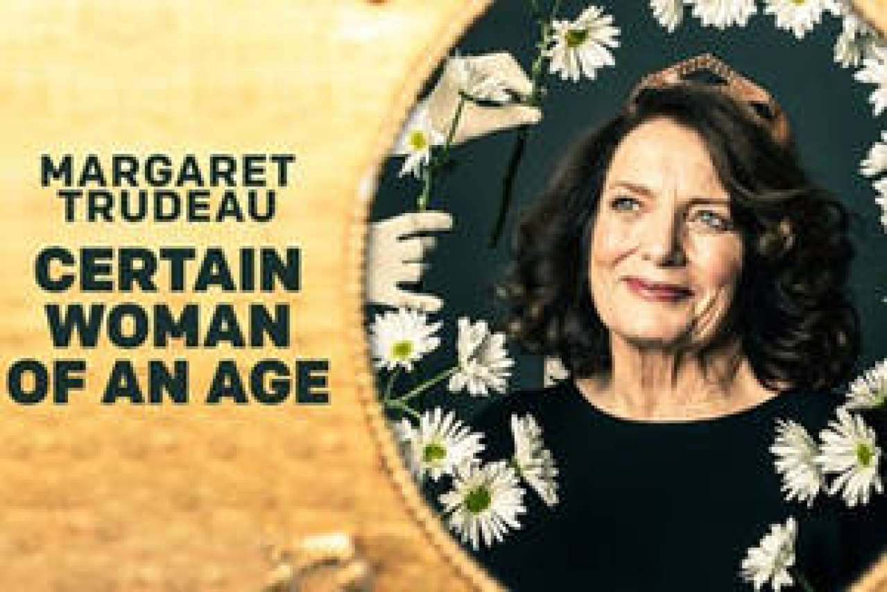 margaret trudeau certain woman of an age logo 86692