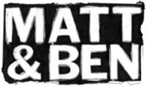 Matt & Ben