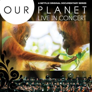 Our Planet Live in Concert