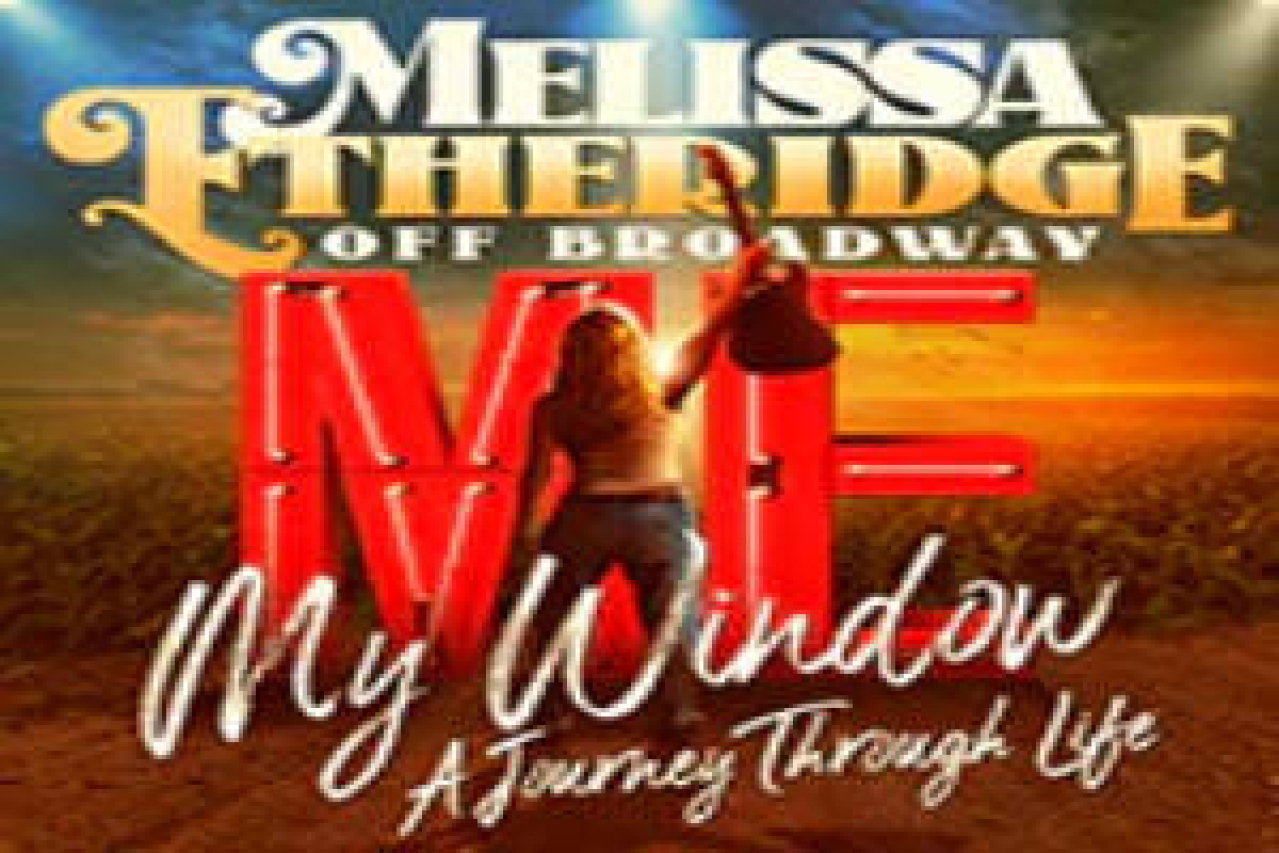 melissa etheridge off broadway my window a journey through life logo 97149 1