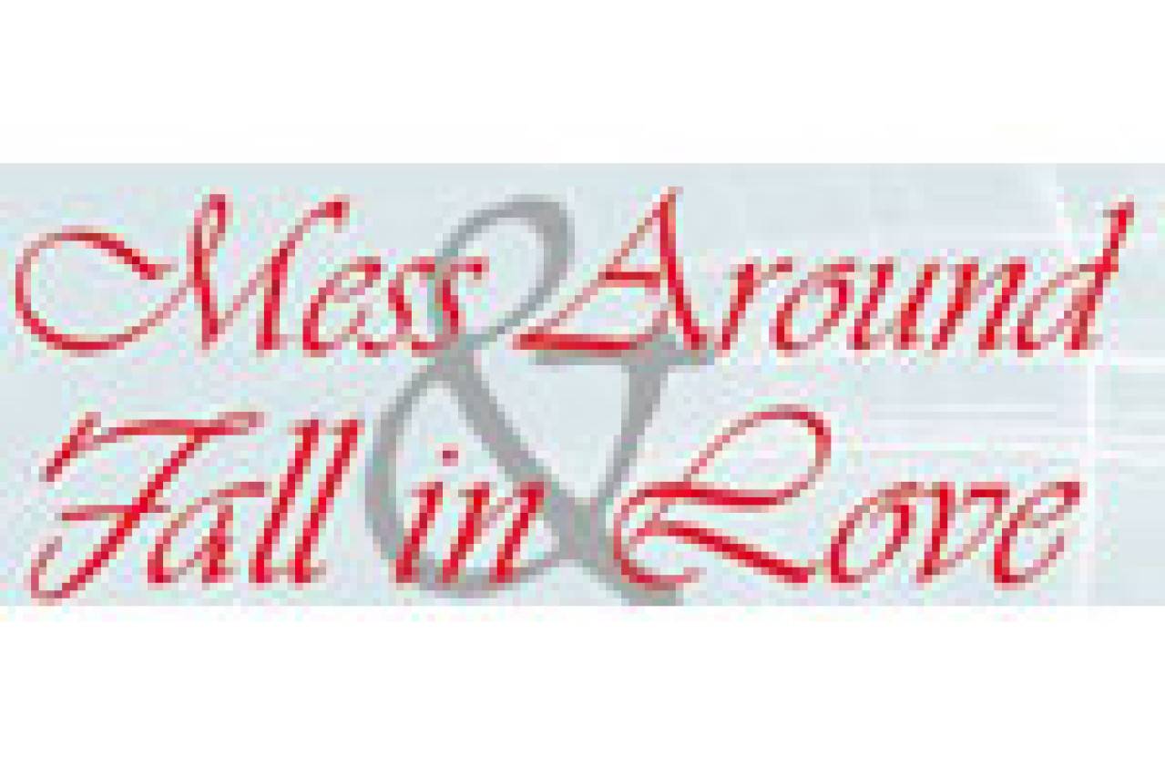mess around fall in love with felicia p fields logo 5162