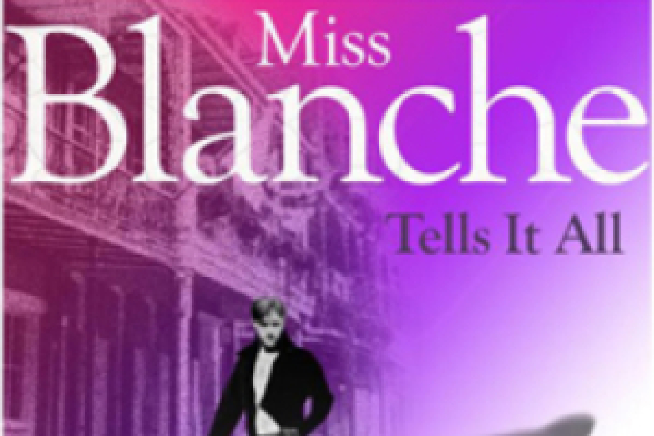 miss blanche tells it all logo Broadway shows and tickets