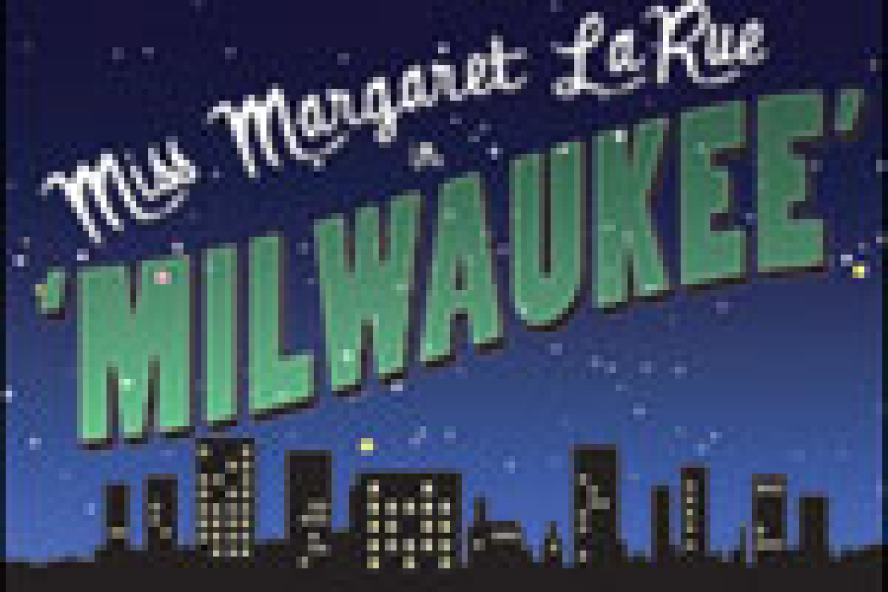 miss margaret larue in milwaukee logo 22206