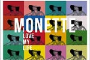 Monette: I Love My Life