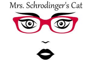 Mrs. Schrodinger’s Cat