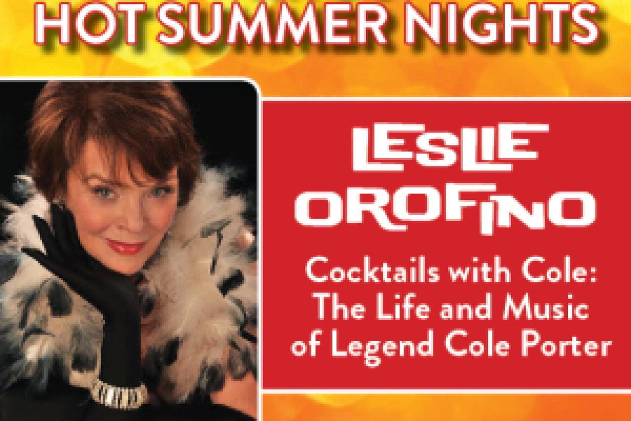 mtcs hot summer nights presents leslie orofino cocktails with cole the life and music of legend cole porter logo 68888
