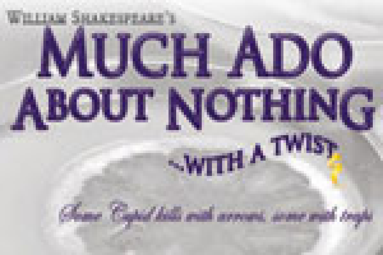 much ado about nothingwith a twist logo Broadway shows and tickets