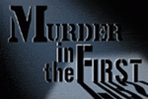 Murder In The First