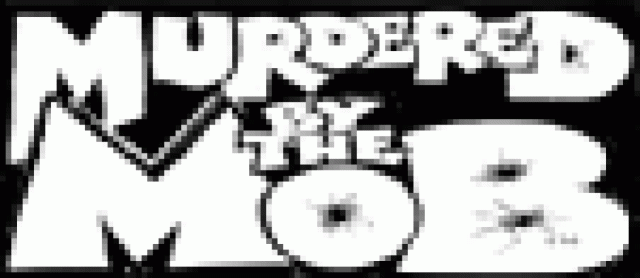 murdered by the mob killing kompany logo 1220