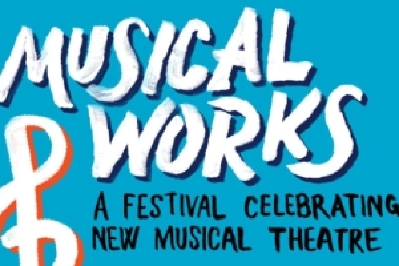 musical works a festival celebrating new musical theatre logo 50740