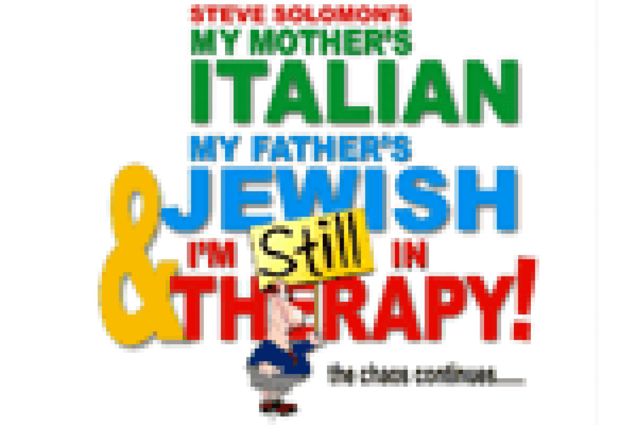 my mothers italian my fathers jewish and im still in therapy logo 15097