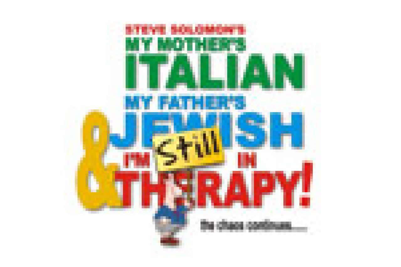 my mothers italian my fathers jewish and im still in therapy logo 21647