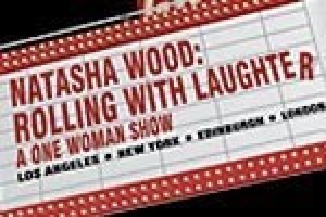 Natasha Wood: Rolling With Laughter