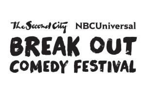 NBCUniversal & Second City’s Break Out Comedy Festival