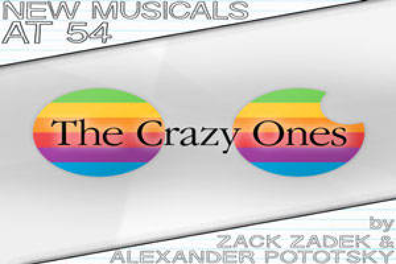 new musicals at 54 the crazy ones by zack zadek alexander pototsky logo 55155 1