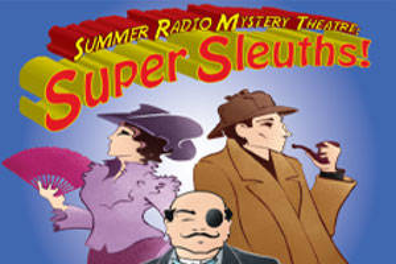 night of the super sleuths except when its a matinee logo 49865