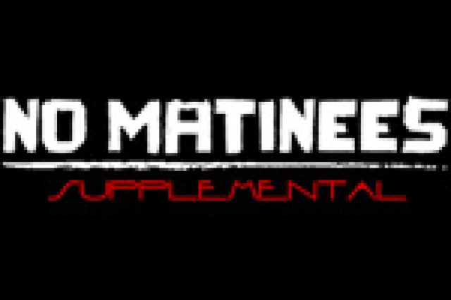 no matinees supplemental logo 21610