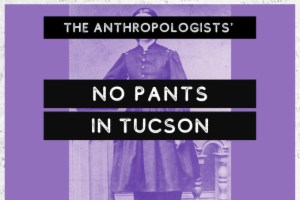 No Pants in Tucson