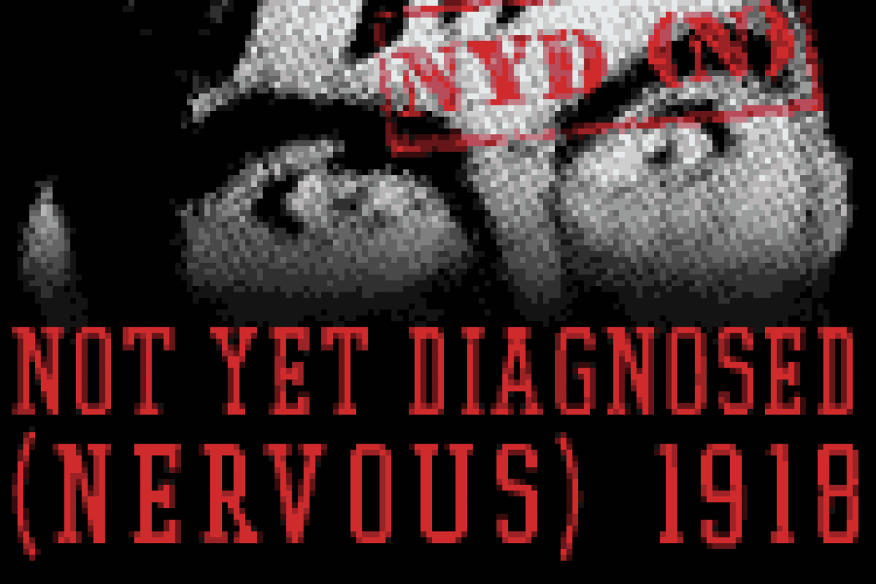 not yet diagnosed nervous 1918 logo 3798