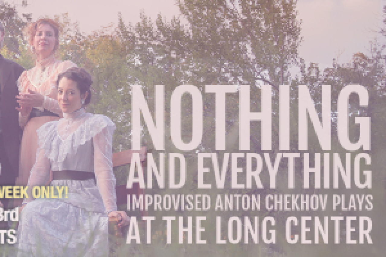 nothing and everything improvised anton chekhov plays logo 50170