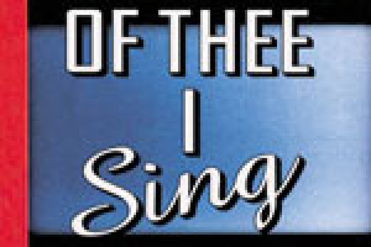 of thee i sing paper mill logo Broadway shows and tickets