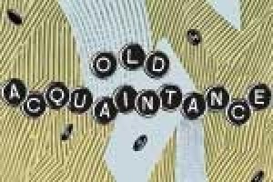 Old Acquaintance