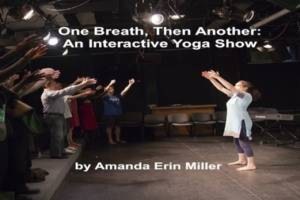 One Breath, Then Another: An Interactive Yoga Show