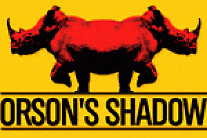 Orson’s Shadow
