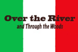 Over the River and Through the Woods