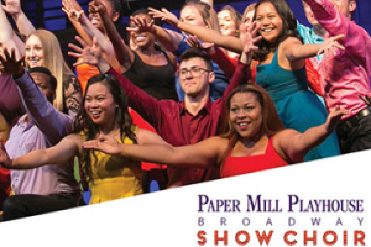 paper mill playhouse broadway show choir logo 66240