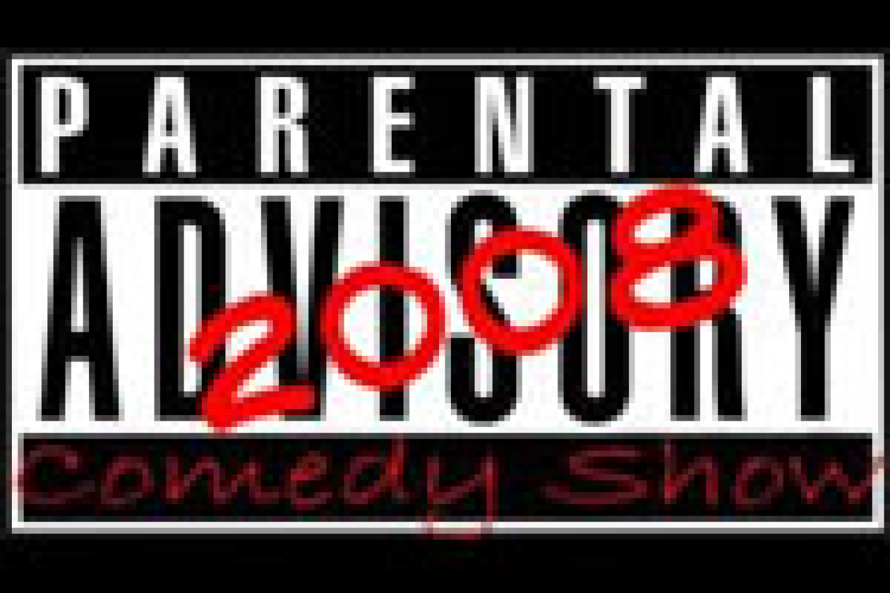 parental advisory comedy show 2008 logo 23929
