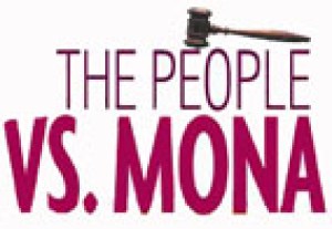 People vs. Mona, The