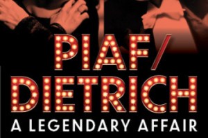 Piaf/Dietrich