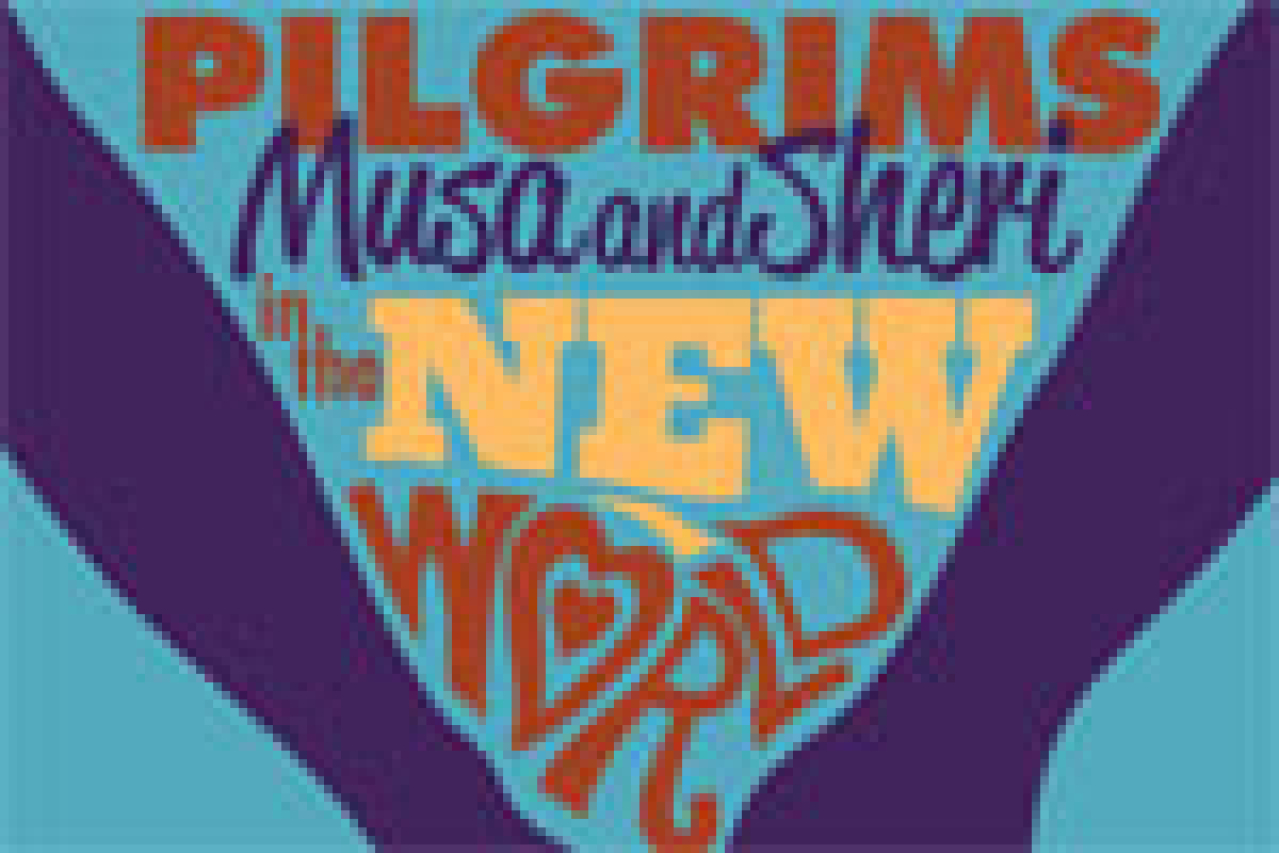 pilgrims musa and sheri in the new world logo 30498