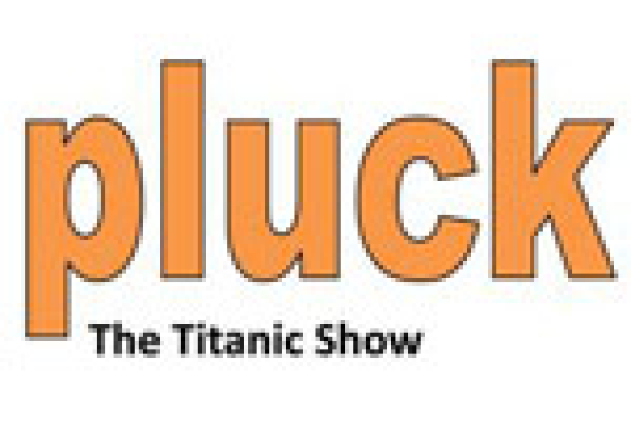 pluck the titanic show logo 21646