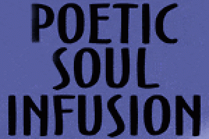 Poetic Soul Infusion