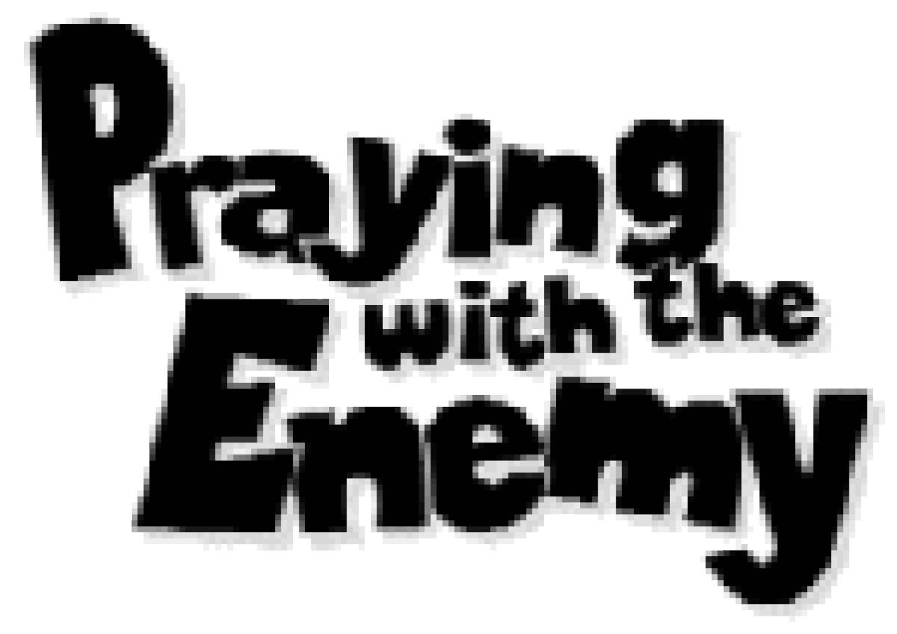 praying with the enemy logo 357